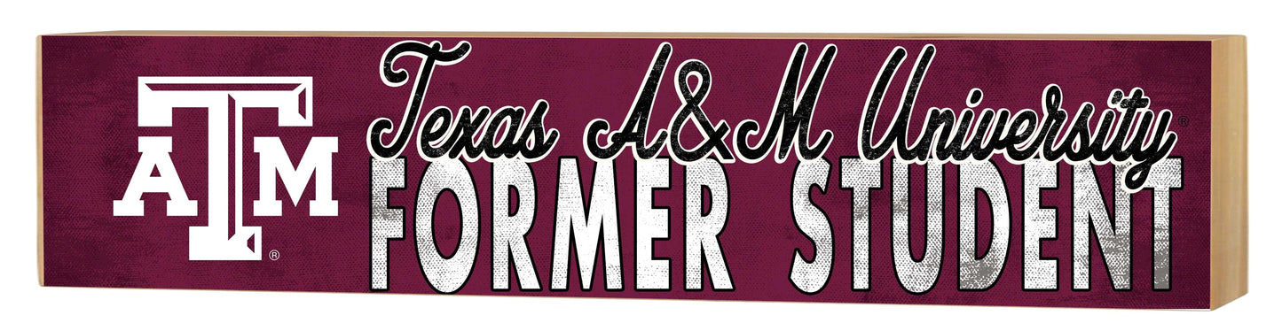 13"x3" Block Sign -Former Student